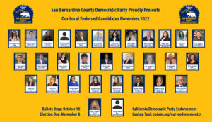 Photos of the San Bernardino County Democratic Party's endorsed candidates for the November 8 General Election.