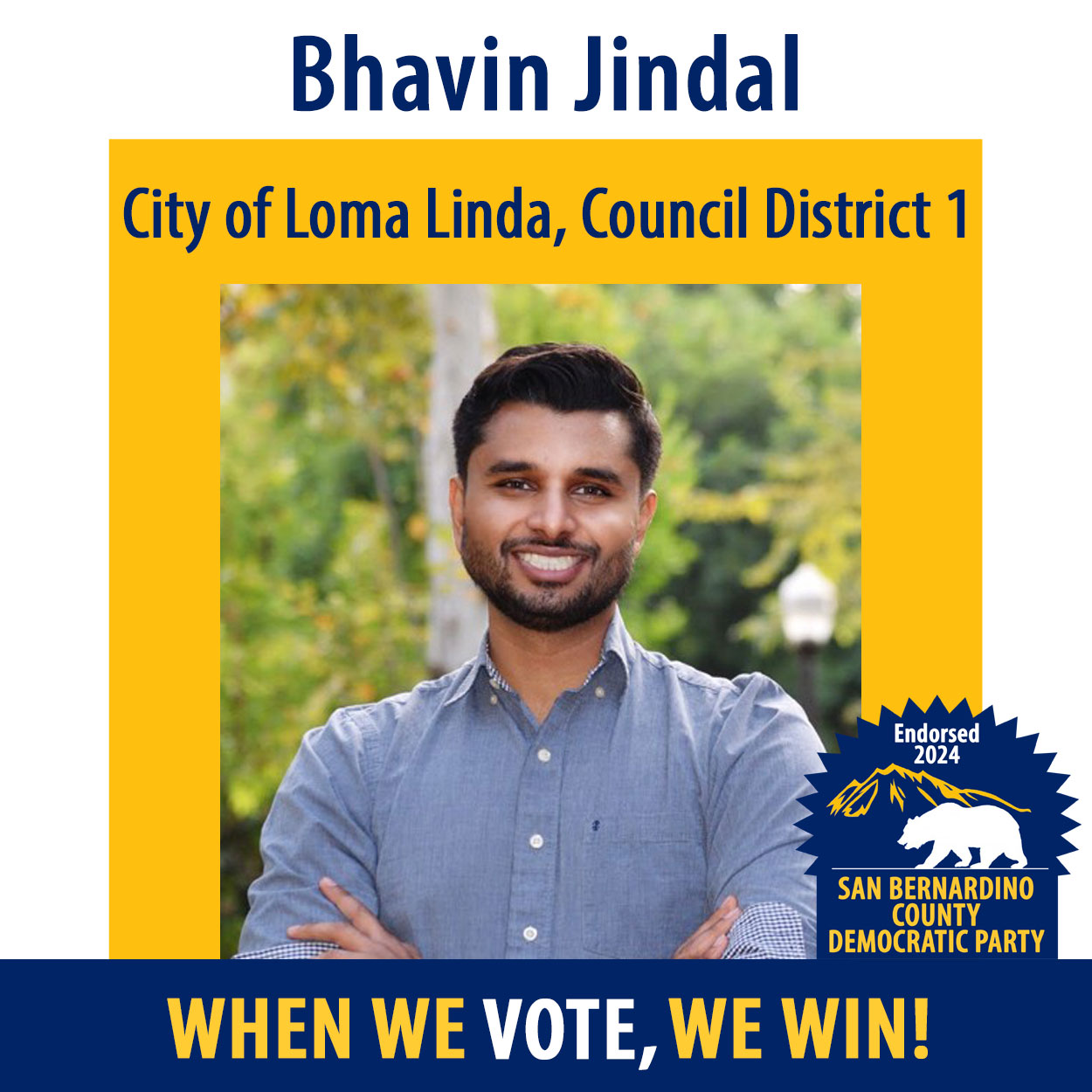 Graphic endorsing Bhavin Jindal for Loma Linda City Council, District 1, in the March 5 Primary Election