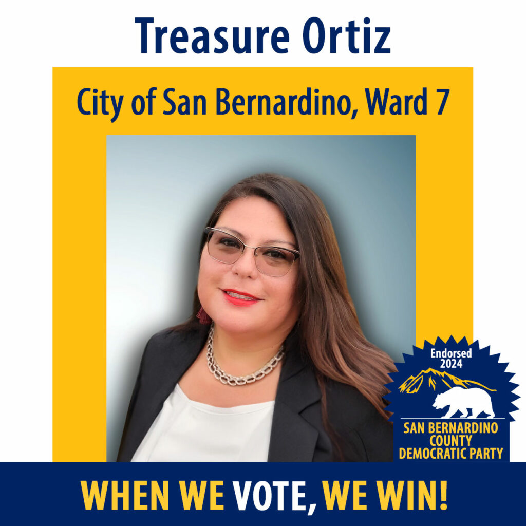 Graphic endorsing Dr Treasure Ortiz for San Bernardino City Council Ward 7 in the March 5 Primary Election